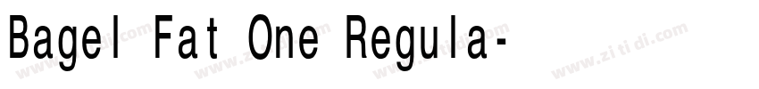 Bagel Fat One Regula字体转换 Bagel Fat One Regula字体转换